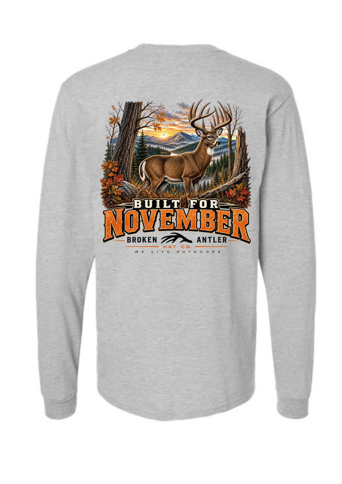 Broken Antler Hat Co - Built For November Long Sleeve